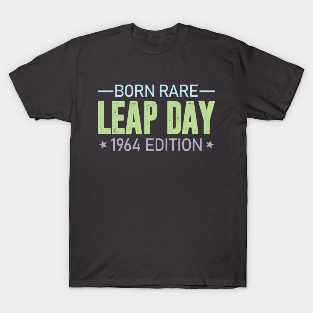 Born Rare LEAP DAY 1964 Edition - Birthday Gift Feb 29 Special T-Shirt by JDVNart